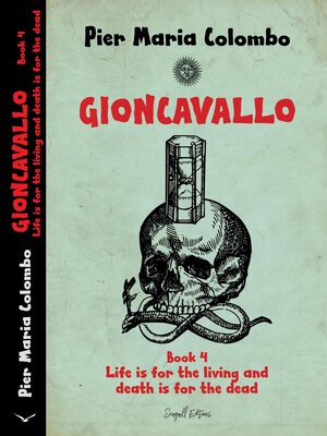 cover image of Gioncavallo--Life Is for the Living and Death Is for the Dead